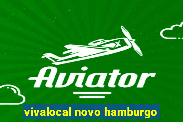 vivalocal novo hamburgo